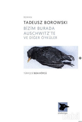 Picture of Bizim Burada Auschwitz'te ve Diğer Öyküler