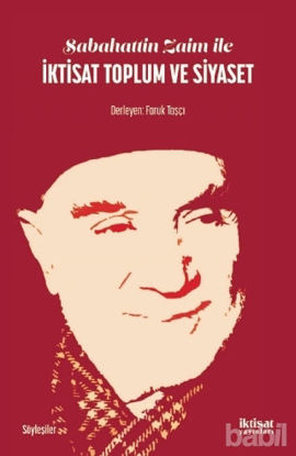 Picture of Sabahattin Zaim ile İktisat Toplum ve Siyaset
