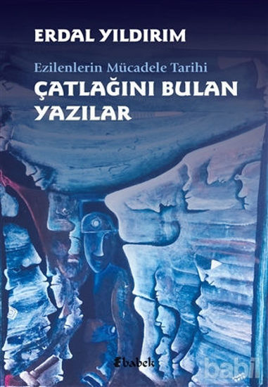 Picture of Ezilenlerin Mücadele Tarihi Çatlağını Bulan Yazılar