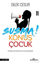 Picture of Susma! Konuş Çocuk