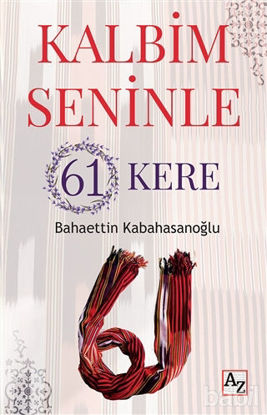 Picture of Kalbim Seninle 61 Kere