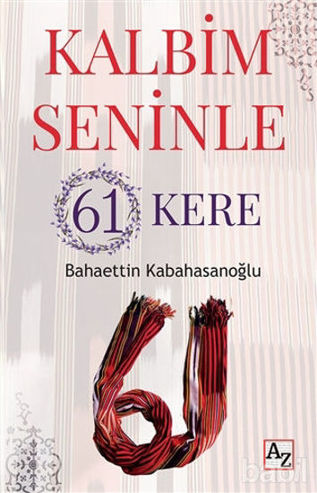 Picture of Kalbim Seninle 61 Kere
