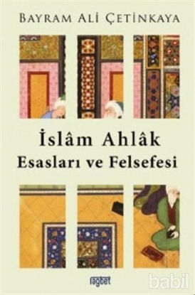 Picture of İslam Ahlak Esasları ve Felsefesi