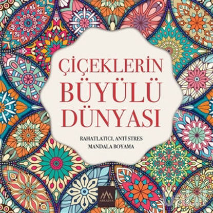 Picture of Çiçeklerin Büyülü Dünyası