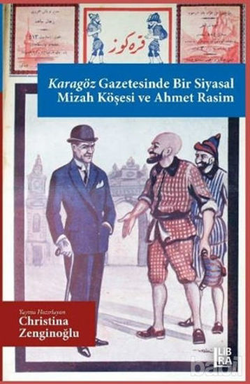 Picture of Karagöz Gazetesinde Bir Siyasal Mizah Köşesi ve Ahmet Rasim