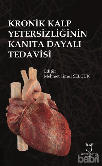 Picture of Kronik Kalp Yetersizliğinin Kanıta Dayalı Tedavisi