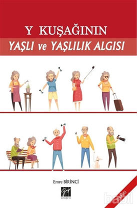 Picture of Y Kuşağının Yaşlı ve Yaşlılık Algısı