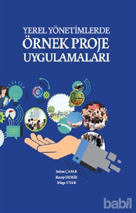 Picture of Yerel Yönetimlerde Örnek Proje Uygulamaları (Ciltli)
