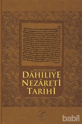 Picture of Arşiv Belgeleri Işığında Dahiliye Nezareti Tarihİ