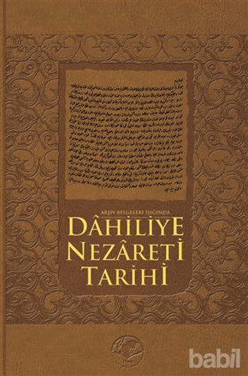 Picture of Arşiv Belgeleri Işığında Dahiliye Nezareti Tarihİ