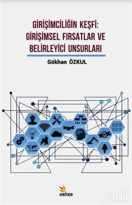 Picture of Girişimciliğin Keşfi: Girişimsel Fırsatlar ve Belirleyici Unsurları