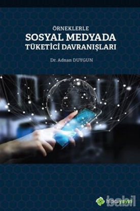 Picture of Örneklerle Sosyal Medyada Tüketici Davranışları