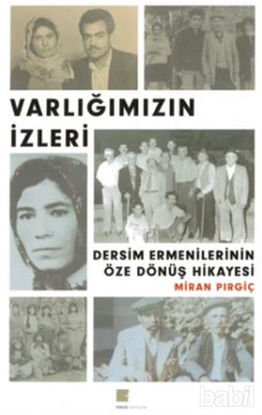 Picture of Varlığımızın İzleri - Dersim Ermenilerinin Öze Dönüş Hikayesi