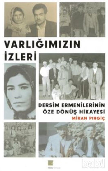 Picture of Varlığımızın İzleri - Dersim Ermenilerinin Öze Dönüş Hikayesi