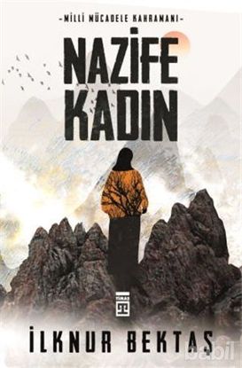 Picture of Milli Mücadele Kahramanı Nazife Kadın