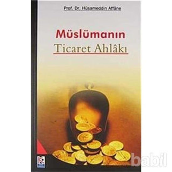 Picture of Müslümanın Ticaret Ahlakı