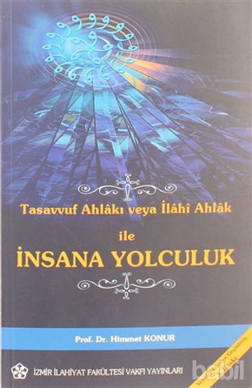 Picture of Tasavvuf Ahlakı veya İlahi Ahlak ile İnsana Yolculuk