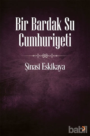 Picture of Bir Bardak Su Cumhuriyeti