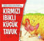 Picture of Kırmızı İbikli Küçük Tavuk