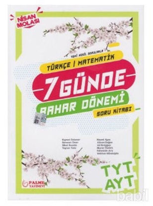 Picture of Yedi Günde Bahar Dönemi Nisan Molası TYT - AYT Türkçe - Matematik Bahar Dönemi Soru Kitabı