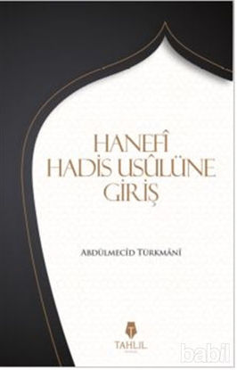 Picture of Hanefi Hadis Usulüne Giriş