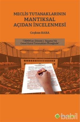 Picture of Meclis Tutanaklarının Mantıksal Açıdan İncelenmesi