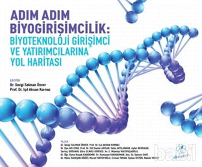 Picture of Adım Adım Biyogirişimcilik: Biyoteknoloji Girişimci ve Yatırımcılarına Yol Haritası