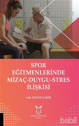 Picture of Spor Eğitmenlerinde Mizaç - Duygu - Stres İlişkisi