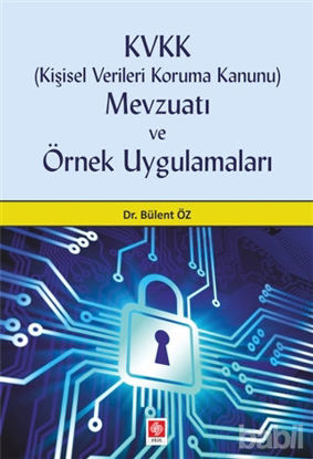 Picture of KVVK (Kişisel Verileri Koruma Kanunu) Mevzuatı ve Örnek Uygulamaları