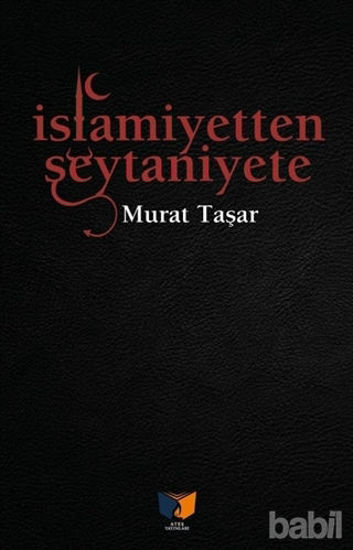 Picture of İslamiyetten Şeytaniyete