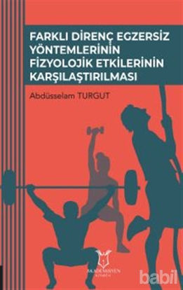 Picture of Farklı Direnç Egzersiz Yöntemlerinin Fizyolojik Etkilerinin Karşılaştırılması