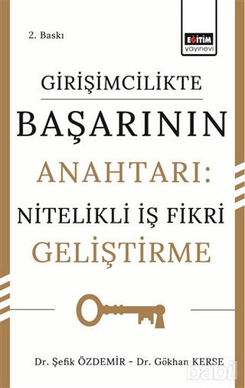 Picture of Girişimcilikte Başarının Anahtarı: Nitelikli İş Fikri Geliştirme