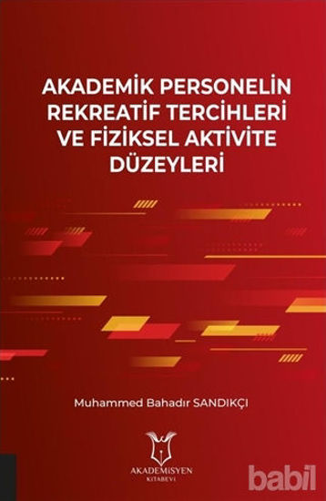 Picture of Akademik Personelin Rekreatif Tercihleri ve Fiziksel Aktivite Düzeyleri