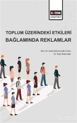 Picture of Toplum Üzerindeki Etkileri Bağlamında Reklamlar