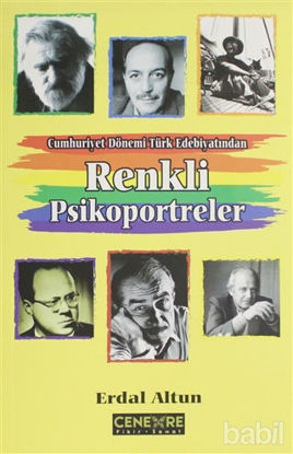 Picture of Cumhuriyet Dönemi Türk Edebiyatından Renkli Psikoportreler