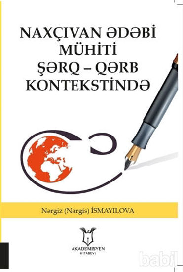 Picture of Naxçıvan Ədəbi Mühiti Şərq - Qərb Kontekstində