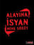 Picture of Alayına İsyan