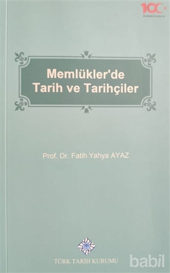 Picture of Memlükler'de Tarih ve Tarihçiler