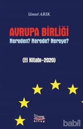 Picture of Avrupa Birliği Nereden? Nerede? Nereye?