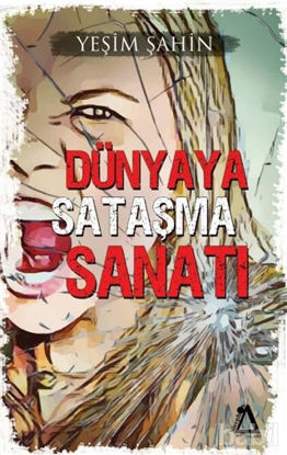 Picture of Dünyaya Sataşma Sanatı
