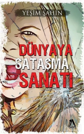 Picture of Dünyaya Sataşma Sanatı