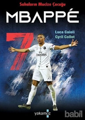 Picture of Sahaların Mucize Çocuğu - Mbappe