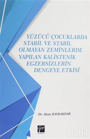 Picture of Yüzücü Çocuklarda Stabil ve Stabil Olmayan Zeminlerde Yapılan Kalistenik Egzersizlerin Dengeye Etkisi