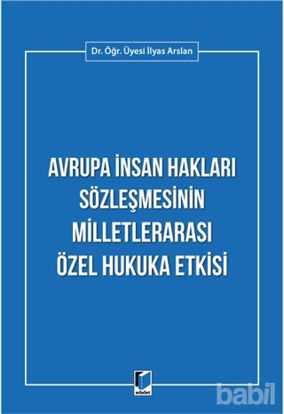 Picture of Avrupa İnsan Hakları Sözleşmesinin Milletlerarası Özel Hukuka Etkisi