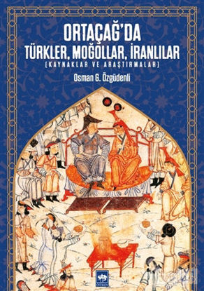 Picture of Ortaçağ’da Türkler, Moğollar, İranlılar