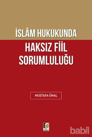 Picture of İslam Hukukunda Haksız Fiil Sorumluluğu