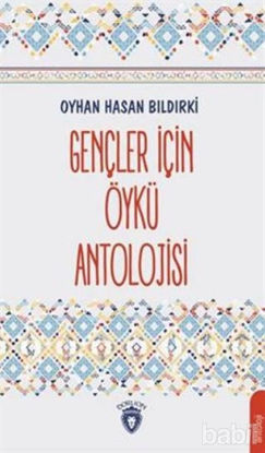Picture of Gençler İçin Öykü Antolojisi