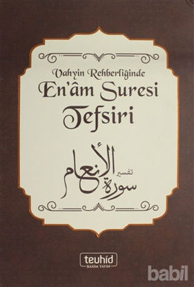 Picture of Vahyin Rehberliğinde En'am Suresi Tefsiri