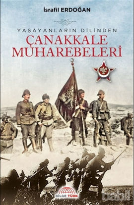 Picture of Yasayanlarin Dilinden Çanakkale Muharebeleri