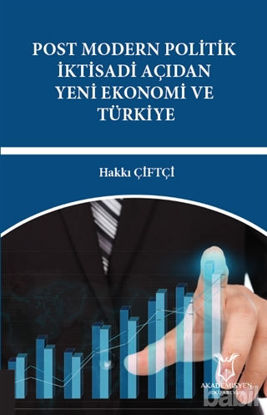 Picture of Post Modern Politik İktisadi Açıdan Yeni Ekonomi ve Türkiye